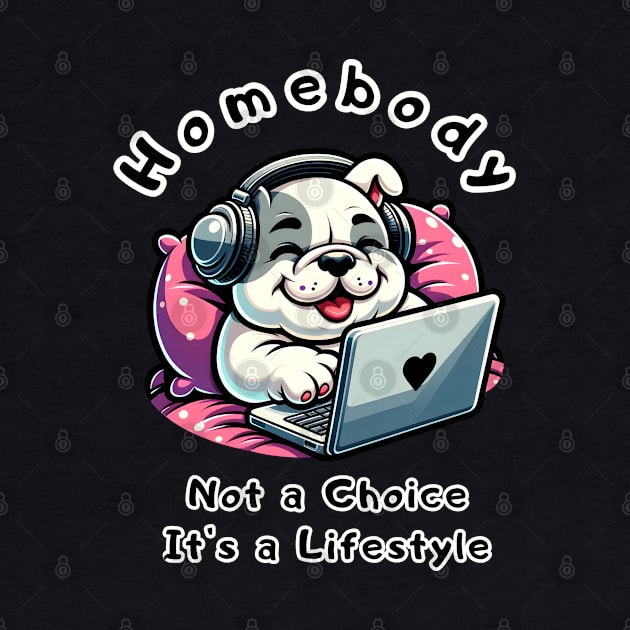 homebody: not a choice_its a lifestyle by jessie848v_tw